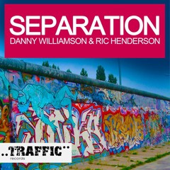 **OUT NOW** Danny Williamson & Ric Henderson - Separation (Original Mix)