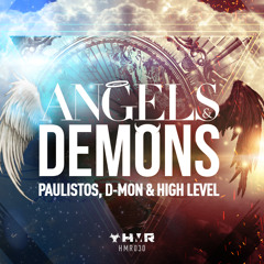 Paulistos, D-Mon & High Level - Angels & Demons (Official Anthem 2013)