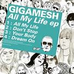 Gigamesh - Your Body (JBAG remix) (Kitsuné)