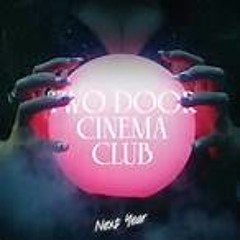 Two Door Cinema Club - Next Year (JBAG remix) (Kitsuné COOP)