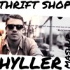 Macklemore - Thrift Shop (Hyller Mashup)