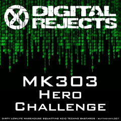 Digital Rejects 001C - MK303 - Hero Challenge (preview)
