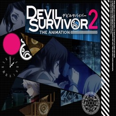 Devil Survivor 2 The Animation - OP