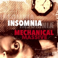 Mechanical Massive - Insomnia