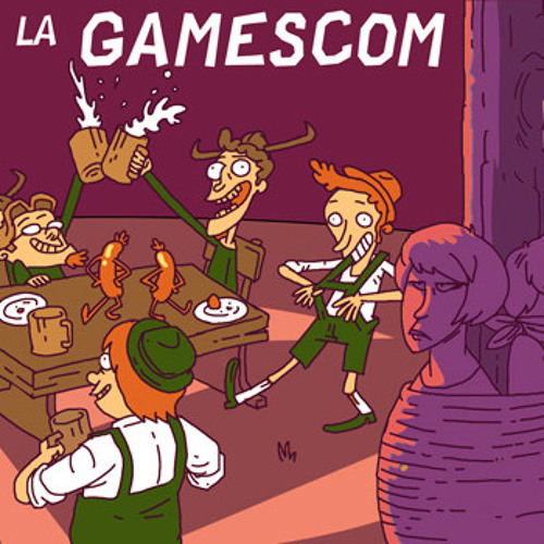 #6 - La gamescom !