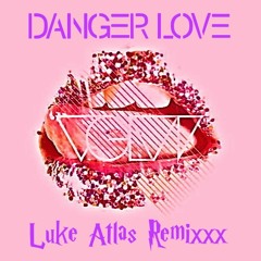 Top Less - Danger Love (Luke Atlas Remix)