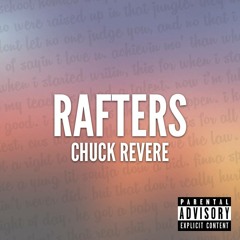 Chuck Revere - Rafters (Prod. SKYLR)