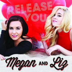 Megan & Liz - "Release You"