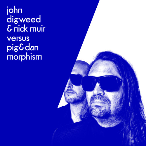 John Digweed & Nick Muir Versus Pig&Dan - Morphism