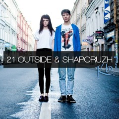 21 Outside & Shaporuzh - Kto?