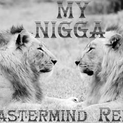 YG My Nigga (Mastermind Remix) [Lyrics In The Description]