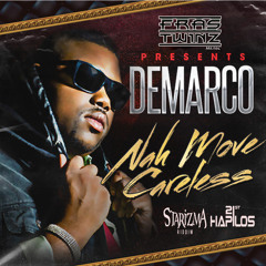 DEMARCO - NAH MOVE CARELESS - STARIZMA RIDDIM - FRAS TWINZ