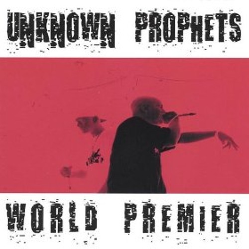 Unknown Prophets ft Slug   Never