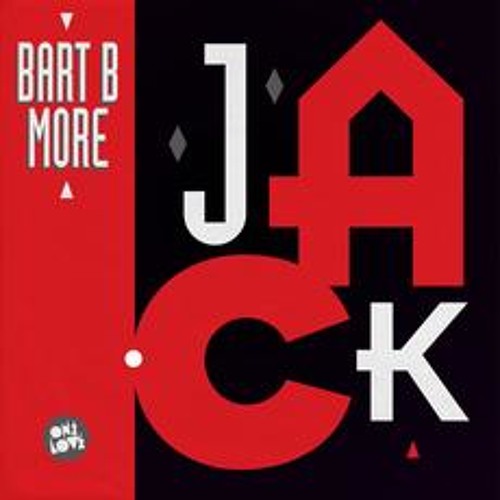 Jack (Go Freek Remix) - Bart B More