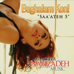 "Baghalam Kon" by Ahmadreza Nabizadeh "Saa'ateh Pandge" Album 2013 Pasargad Productions - USA