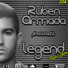 Ruben Armada-Legend Radio Show 004