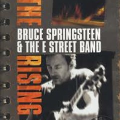 "The Rising" - Bruce Springsteen & The E Street Band (Live)