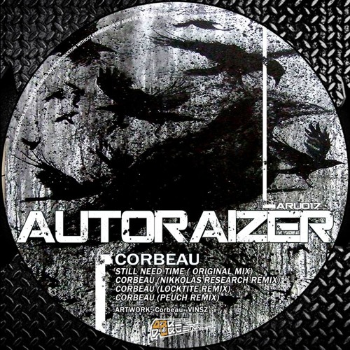 Corbeau - Autoraizer :(Locktite remix)