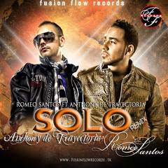 Solo - Romeo Santos Ft. Anthony de Trayectoria (Remix)
