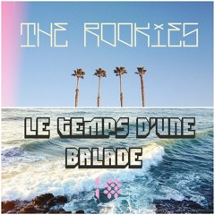 The Rookies - Le temps d'une balade 1#