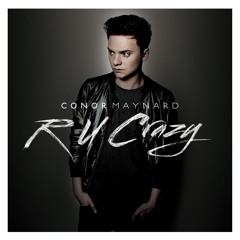 Conor Maynard -  R U Crazy ( Rokuro Tidy Club Remix )
