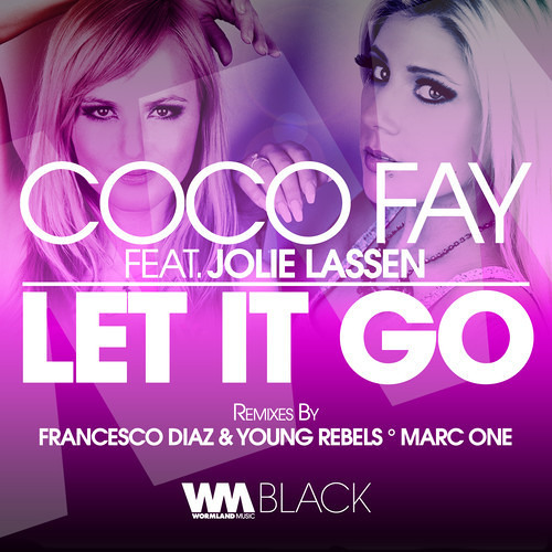 Coco Fay - Let It Go [OUT NOW ON BEATPORT]