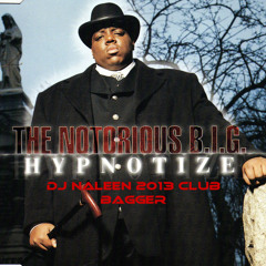 HYPNOTIZE (DJ NALEEN 2013 CLUB BAGGER)