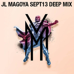 JL Magoya Sept 13 Deep Mix