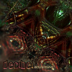 Decibel - Behind That Door