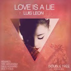 Luis Leon - Love Is A Lie (Original Mix)