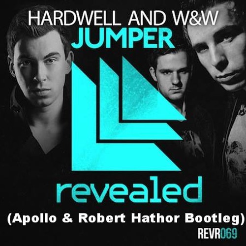 Hardwell and W&W - Jumper (Apollo & Robert Hathor Bootleg)