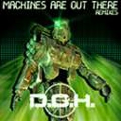 DOH - Machines Are Out There (Code Rising Remix)