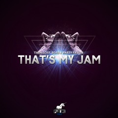 That's My Jam by Them Lost Boys ✖ Party Favor