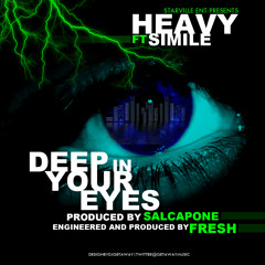 Deep In Your Eyes Feat. SIMILE (Engineered & Produced By Fresh & SalCapone)