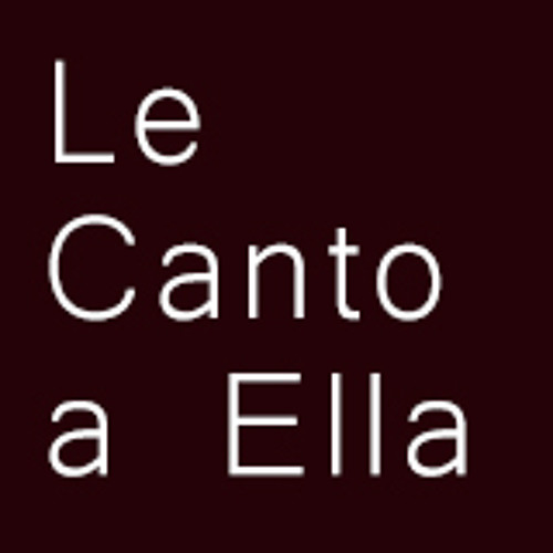 Le Canto A Ella