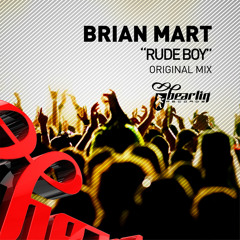 Brian Mart - RudeBoy (Original Mix) OUT 29/10/2013