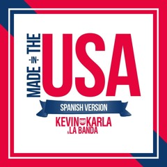 Made In The USA (spanish version)- Kevin Karla & La Banda