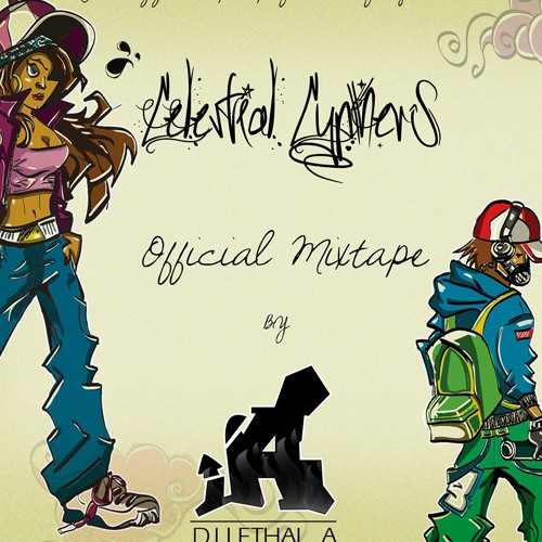 The Official Mixtape Of CELESTIAL CYPHERS VOL. 1
