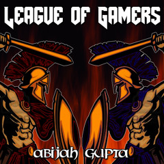 League Of Gamers - [Single] [2013] [iTunes]: Abijah Gupta