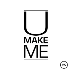 WriteSounds - U Make Me
