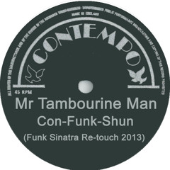 Con-Funk-Shun - Mr Tambourine Man (Funk Sinatra Re-touch 2013)