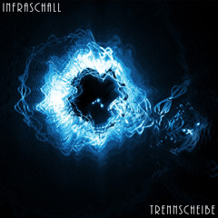 Infraschall - Trennscheibe