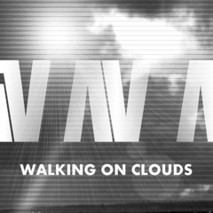 Walking On Clouds