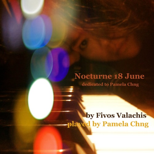 Pamela Chng - Nocturne 18 June - dedicated to Pamela Chng by Fivos Valachis