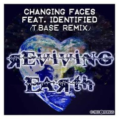 Changing Faces ft. Identified - Reviving Earth (T:Base Rmx) (ElectricFabricPodcast 37 by YOKO)[FREE]