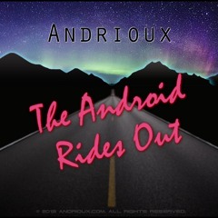 The Android Rides Out (original work)