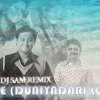 TIK TIK VAJATE (DUNIYADARI LOVE - MASH - UP) - DJ SaM Remix (DEMO)