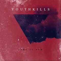 Youthkills - Time Is Now (Virtual Riot Remix)