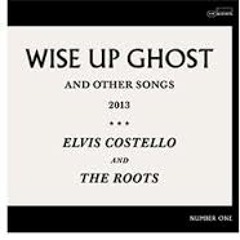 "Wise Up Ghost" - ELVIS COSTELLO & THE ROOTS (Live)