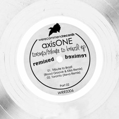 AxisOne - Tribute to Brazil (Blood Groove & Kikis Remix)